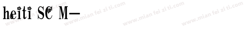 heiti SC M字体转换